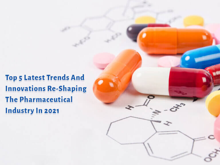 Pharmaceutical Industry : List Of Top 5 Latest Trends And Innovations ...