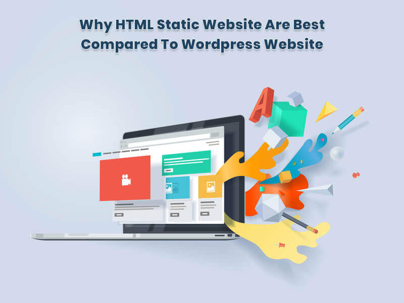 Static HTML vs. WordPress Sites : Why HTML static internet site are first-class as compared to wordpress website