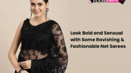 Look Bold and Sensual with Some Ravishing and Fashionable Net Sarees