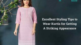 Check here is the list of 6 Different Types Styling Tips to Wear Kurtis for Getting A Striking Appearance. You can find the Various Tips to Wear Kurtis for women.